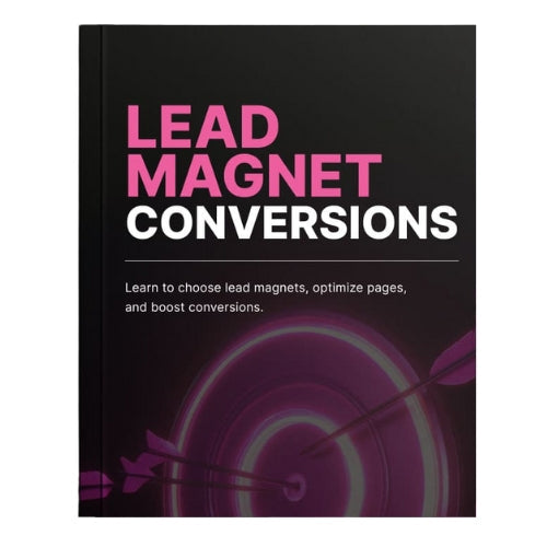 Lead Magnet Conversions